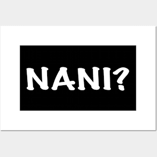 Anime Quote Nani? - Anime Shirt Posters and Art